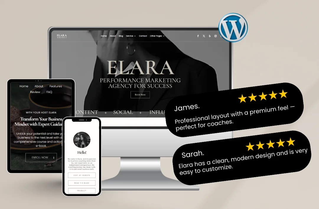 A promotional mockup for the Elara WordPress theme, tailored for performance marketing agencies and coaches. The design features a premium monochrome aesthetic and is displayed across a desktop monitor, tablet, and smartphone. The hero section reads "ELARA: Performance Marketing Agency for Success," and the image includes two black 5-star testimonial bubbles from James and Sarah praising its professional layout and ease of customization.